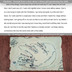 Charlotte A. - Excerpt from a story about a Norse girl questioning her faith & Ty W - A medieval map of the colonization of Iceland based on the sagas Charlotte A. - Excerpt from a story about a Norse girl questioning her faith & Ty W - A medieval map of the colonization of Iceland based on the sagas
